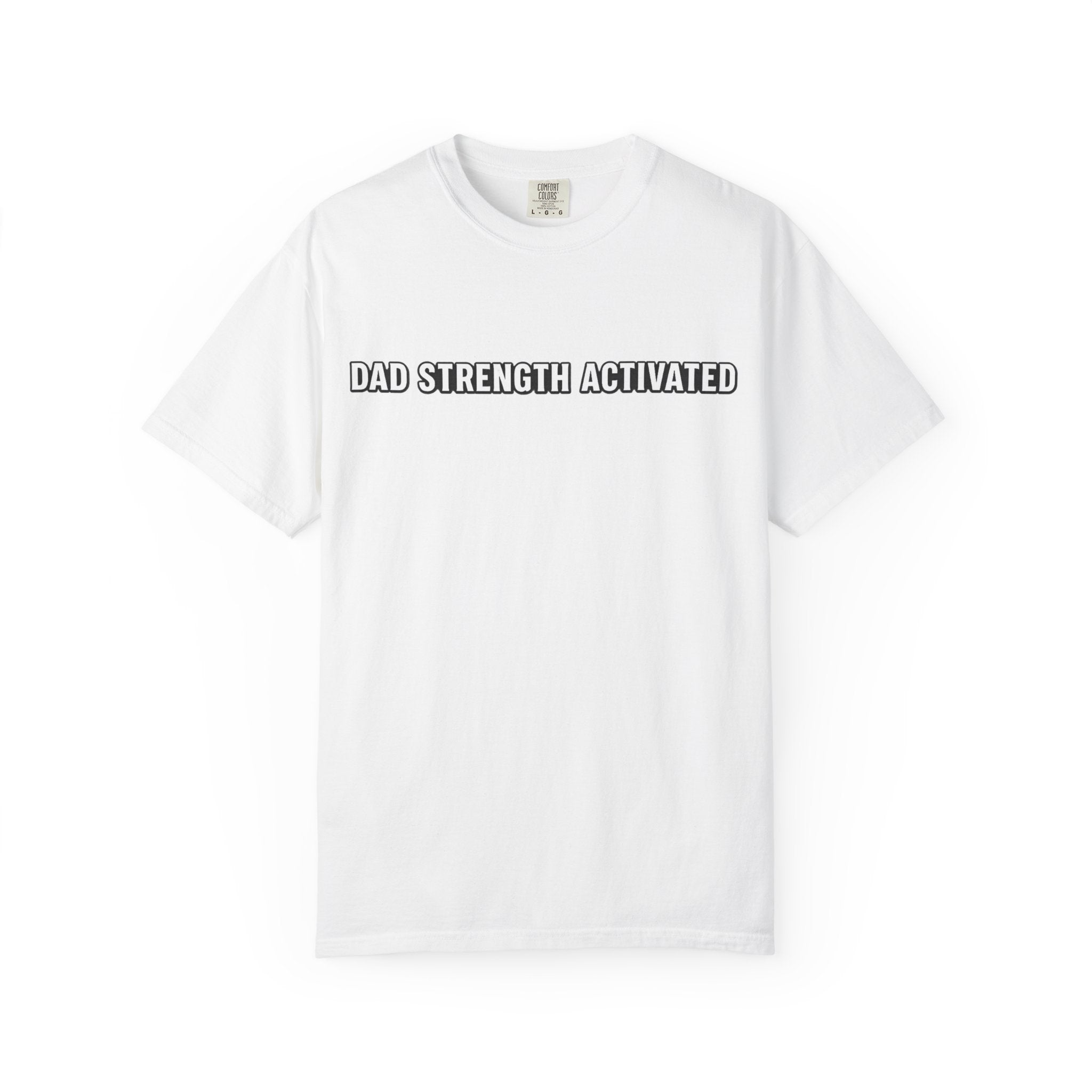 Dad Strength Activated™| Fatherhood Meets Fitness| Funny Gym Dad Shirt